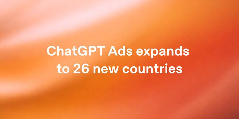 White text reading ‘ChatGPT Ads expands to 26 new countries’ on a blurred orange, red and pink gradient